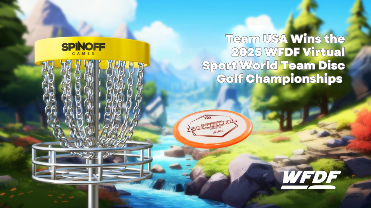 Featured image for “Team USA Crowned Champions of the 2025 WFDF Virtual Sport World Team Disc Golf Championships.”